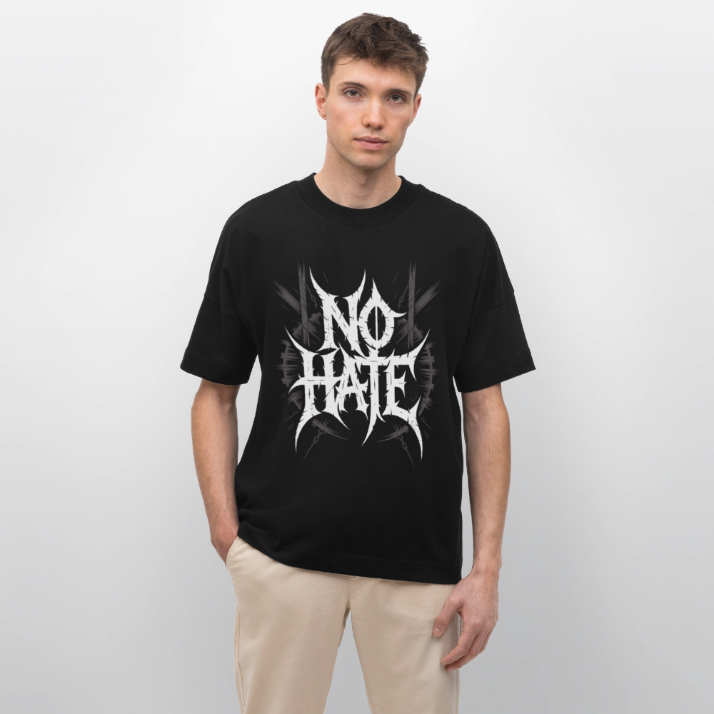 NO HATE Oversized Unisex Bio T-Shirt - Schwarz