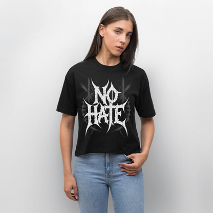 NO HATE Frauen Boxy Bio T-Shirt - Schwarz